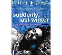 Suddenly, Last Winter (2008) ( Improvvisamente l'inverno scorso ) ( De Repente, o Inverno Passado ) [ Origine Spagnolo, Nessuna Lingua Italiana ]