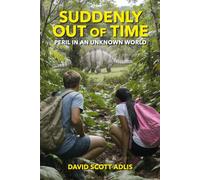 Suddenly Out of Time: Book 1 - Strangers in a Strange Place