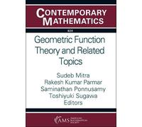 Sudeb Mitra Geometric Function Theory and Related Topics (Tascabile)