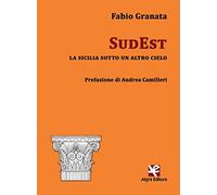 SudEst. La Sicilia sotto un altro cielo