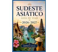 Sudeste asiático Guía de viaje 2026/2027