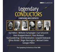 Sudfunk-Sinfonieorchester, Sinfonieorchester des Suddeutschen Rundfunks, Karl Bohm, Wilhelm Furtwangler, Carl Schuricht, Hans Knappertsbusch, Hans Rosbaud, Kurt Sanderling, Kirill Kondrashin, Leopold Stokowski, Carlos Kleiber, Roger Norrington, Michael Gielen, Georges Pretre - Legendary Conductors