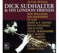 Sudhalter, Dick & His London Fr - After Awhile