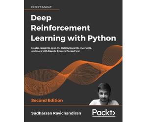 Sudharsan Ravichandiran Deep Reinforcement Learning with Python (Tascabile)