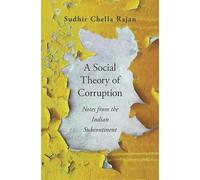 Sudhir Chella Rajan A Social Theory of Corruption (Copertina rigida)