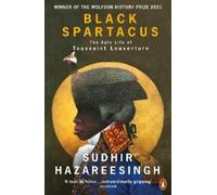 Sudhir Hazareesingh Black Spartacus (Tascabile)