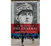 Sudhir Hazareesingh In the Shadow of the General (Copertina rigida)