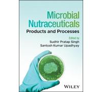 Sudhir Pratap Singh Microbial Nutraceuticals (Copertina rigida)