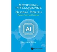 Sudhir Tiku Artificial Intelligence In The Global South: Power, Poli (Tascabile)