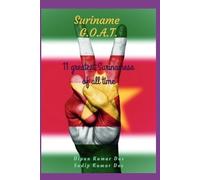 Sudip Kumar Das Dipan Kumar Das Suriname G.O.A.T. (Tascabile)