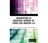 Sudip Misra Chandana Roy Introduction to Industrial Internet of Thi (Tascabile)