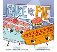 Sudipta Bardhan-Quallen Cake Vs. Pie (Copertina rigida)