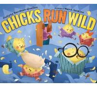 Sudipta Bardhan-Quallen Chicks Run Wild (Copertina rigida)