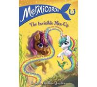 Sudipta Bardhan-Quallen Mermicorns #3: The Invisible Mix-Up (Copertina rigida)