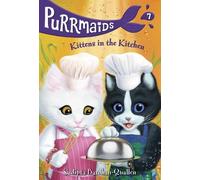 Sudipta Bardhan-Quallen Purrmaids #7: Kittens in the Kitchen (Copertina rigida)