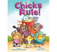 Sudipta Bardhan-Quallen Renée Kurilla Chicks Rule (Copertina rigida)