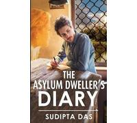 Sudipta Das The Asylum Dweller's Diary (Tascabile)