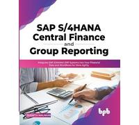 Sudipta Malakar SAP S/4HANA Central Finance and Group Reporting (Tascabile)