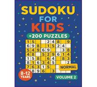 Sudku for Kids: 200+ Medium-Level Sudoku Puzzles for Kids Aged 8-12- Develop Logic, Focus & Confidence (Solutions Included)