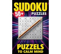 Sudoko Puzzles for Calm Minds | Brain Games for relaxation | 6x9 Inches, 110 pages | 50+ puzzles | Solutions Included