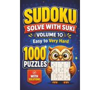 Sudoku: 1,000 Puzzles from Easy to Very Hard with Solutions