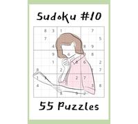 Sudoku #10: Number Puzzles with Easy to Read Print | 6x9 inches, 110 pages | 55 puzzles