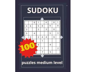 SUDOKU 100 puzzles medium level: A powerful workout for the mind by enhancing cognitive functions such as logic, memory, and focus.
