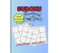 Sudoku 1000+ Puzzles Book for Adults, Seniors and Teens: Easy to Very Hard Levels with Solutions included