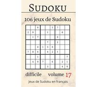 Sudoku: 106 jeux de niveau difficile - volume 17