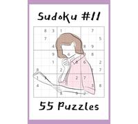 Sudoku #11: Number Puzzles with Easy to Read Print | 6x9 inches, 110 pages | 55 puzzles