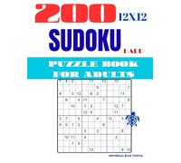 Sudoku 12×12 Book for Adults - Hard: 200 Hard 12×12 Sudoku Puzzles - Advanced Large Grid Logic Games and Brain Training