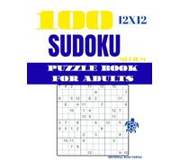 Sudoku 12×12 Puzzle for Adults - Medium: 100 Medium 12×12 Sudoku Puzzles - Large Grid Brain Training, Logic Games, and Number Challenges (2026)