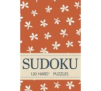 SUDOKU: 120 HARD+ PUZZLES