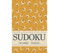 SUDOKU: 120 HARD+ PUZZLES