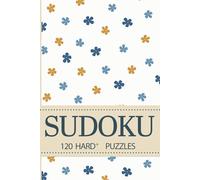 SUDOKU: 120 HARD+ PUZZLES
