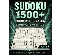 SUDOKU 1500+: 1506 Challenging 9×9 Puzzles • Hard Difficulty • Compact Grids • Solutions Included • Vol. 4