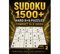 SUDOKU 1500+: Hard 9×9 Logic Puzzles • Compact Grids • Solutions Included • Vol. 2