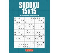 Sudoku 15x15: 100 Giant Medium Sudoku Puzzles