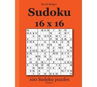 Sudoku 16 x 16: 100 Sudoku puzzles Volume 1