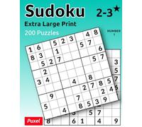 Sudoku 2-3* edition number 1: Extra Large Print. 200 Puzzles.