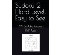 Sudoku 2 Hard Level, Easy to See: 55 Sudoku Puzzles