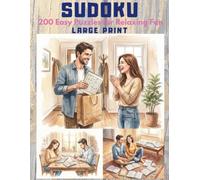 SUDOKU: 200 Easy Puzzles for Relaxing Fun: Large Print