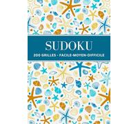 Sudoku: 200 Grilles avec Solutions - Facile, Moyen, Difficile - pour Adultes et Seniors - Volume 4