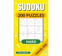 SUDOKU 200 Puzzles: Hard Level Puzzles | Travel Size | Full Solutions | Perfect Gift | Ideal for Holiday and Relaxing | Series 3 Book 2