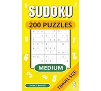 SUDOKU 200 Puzzles: Medium Level Puzzles | Travel Size | Full Solutions | Perfect Gift | Ideal for Holiday and Relaxing | Series 2 Book 2