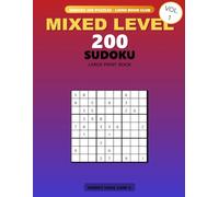 SUDOKU 200 PUZZLES - MIXED LEVEL - LARGE PRINT - LIONS BOOK CLUB - VOL1: Lions Puzzle Kingdom