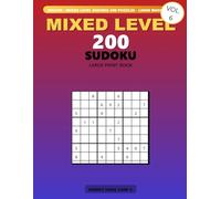 SUDOKU 200 PUZZLES - MIXED LEVEL - LARGE PRINT - LIONS BOOK CLUB - VOL6: Lions Puzzle Kingdom