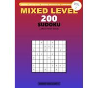SUDOKU 200 PUZZLES - MIXED LEVEL - LARGE PRINT - LIONS BOOK CLUB - VOL7: Lions Puzzle Kingdom