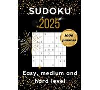 Sudoku 2025 book for adults easy, medium and hard level: 1000 sudoku puzzles, 6 per page with solutions large print