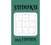 Sudoku 2025: Puzzles for a Sharp Mind